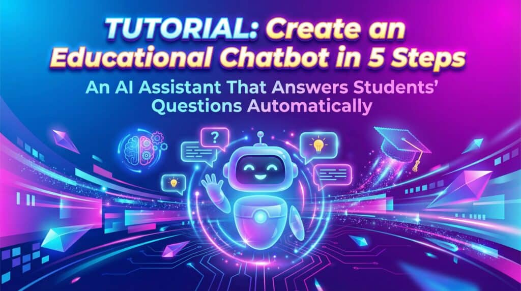 tutoriel chatbot pédagogique pour étudiants